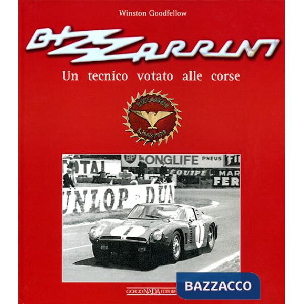 Bizzarrini. Un progettista votato alle corse. Ediz. illustrata