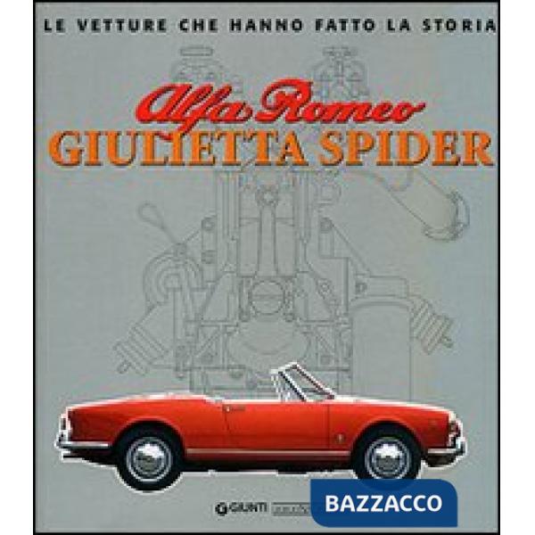 Alfa Romeo Giulietta Spider. Ediz. illustrata