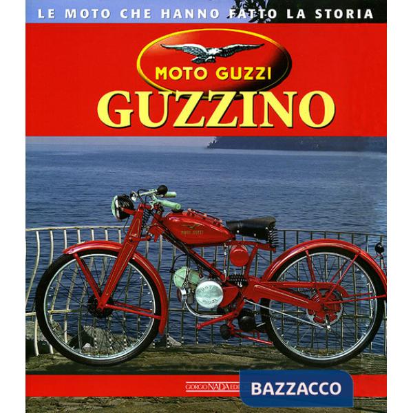 Moto Guzzi Guzzino. Ediz. illustrata