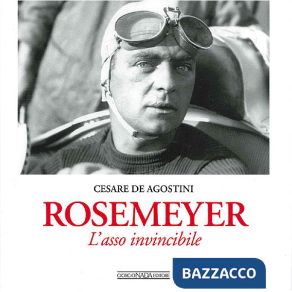 Rosemeyer. L'asso invincibile