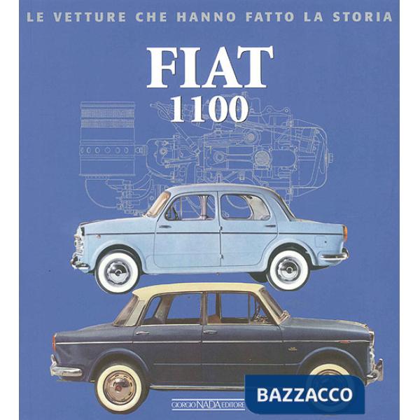 Fiat 1100. Ediz. illustrata