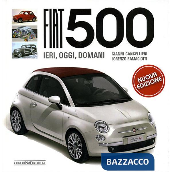 Fiat 500. Ediz. illustrata