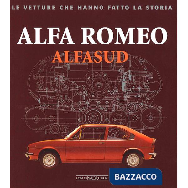 Alfa Romeo. Alfasud. Ediz. illustrata