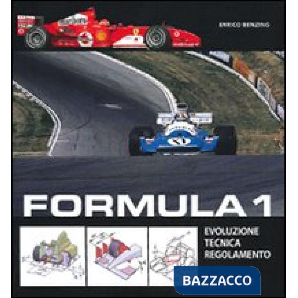 Formula 1. Evoluzione, tecnica, regolamento