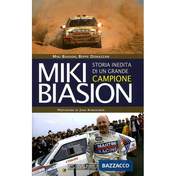 Miki Biasion. Storia inedita di un grande campione. Ediz. illustrata