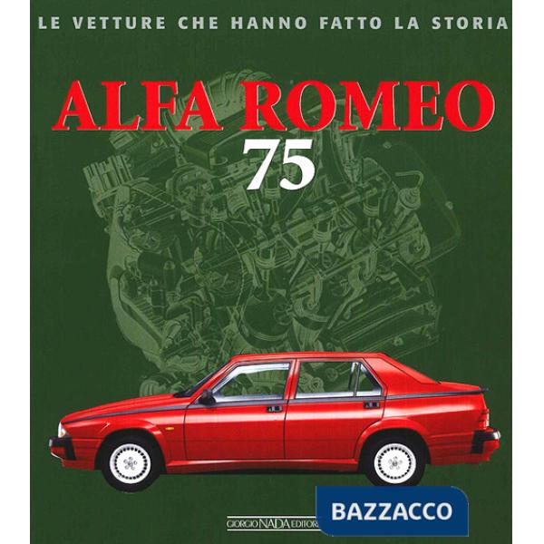 Alfa Romeo 75. Ediz. illustrata