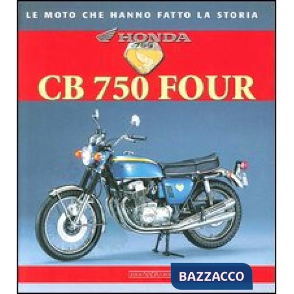 Honda CB 750 Four. Ediz. illustrata