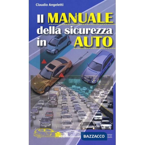 Manuale della sicurezza in auto (Il)