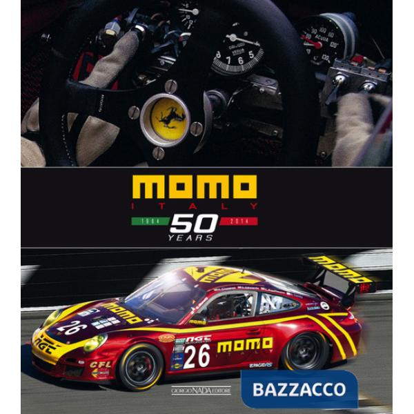 Momo Italy 50 years 1964-2014. Ediz. italiana e inglese