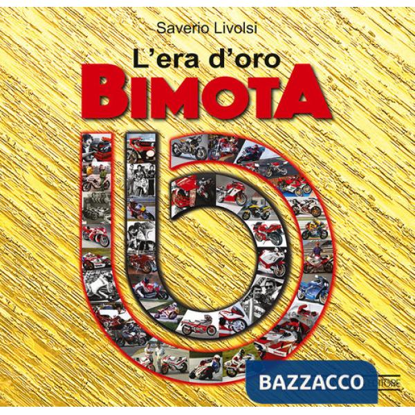 Era d'oro Bimota (L')