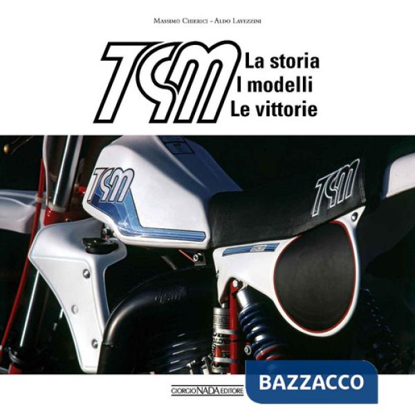 TGM. La storia, i modelli, le vittorie