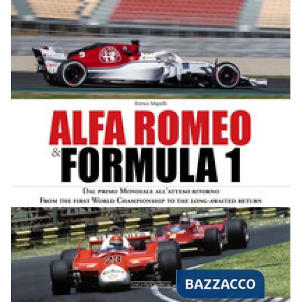 Alfa Romeo & Formula 1. Ediz. italiana e inglese