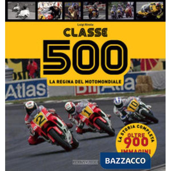 Classe 500. La regina del motomondiale