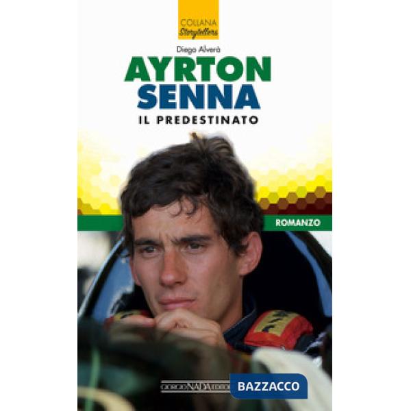Ayrton Senna il predestinato