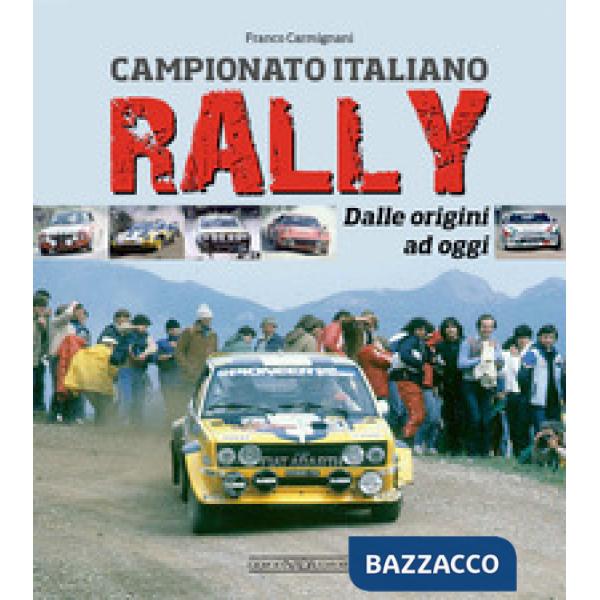Campionato italiano rally. Dalle origini ad oggi
