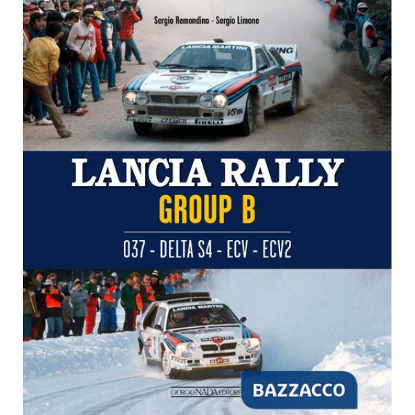 Lancia Rally Gruppo B. 037 - DELTA S4 - ECV - ECV2. Ediz. italiana e inglese