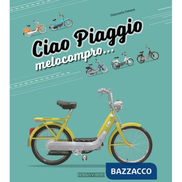 Ciao Piaggio. Melocompro...