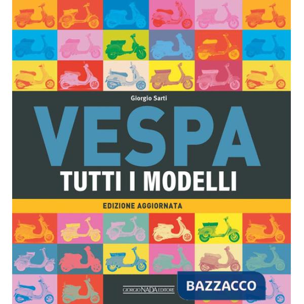 Vespa. Tutti i modelli