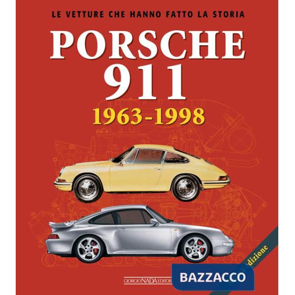 Porsche 911. 1963-1998. Ediz. a colori