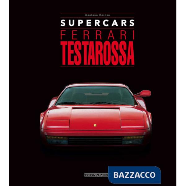Ferrari testarossa. Supercars. Ediz. italiana e inglese