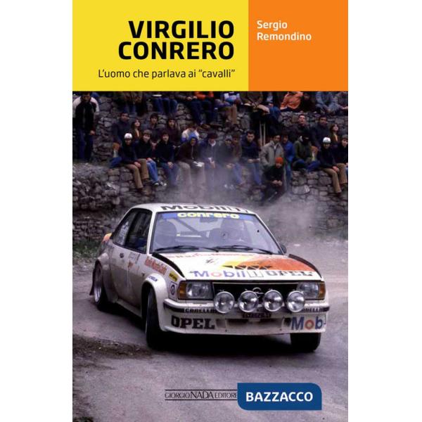 Virgilio Conrero. L'uomo che parlava ai «cavalli»