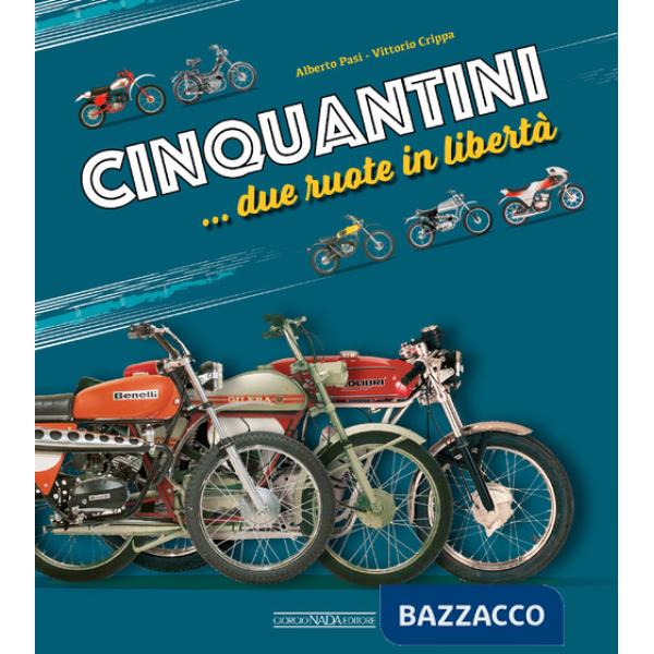 Cinquantini... due ruote in libertà