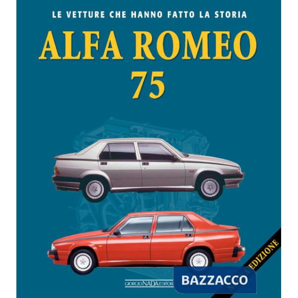 Alfa Romeo 75. Nuova ediz.