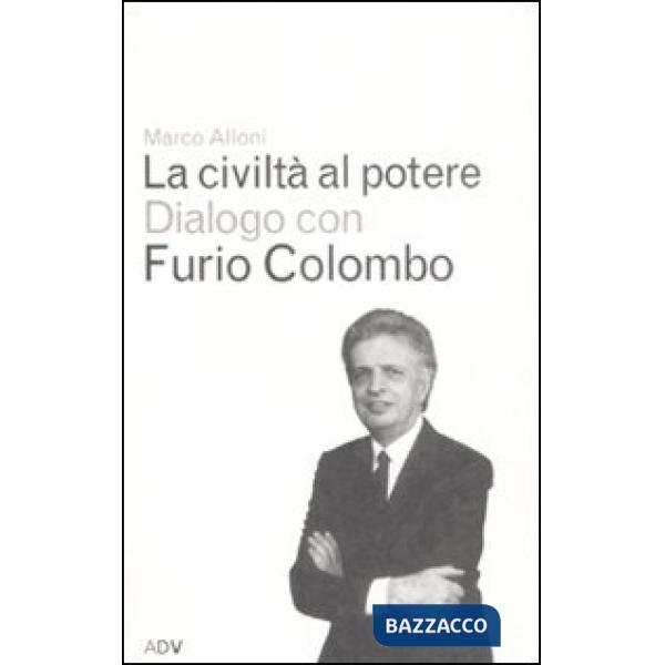 Civiltà al potere (La)