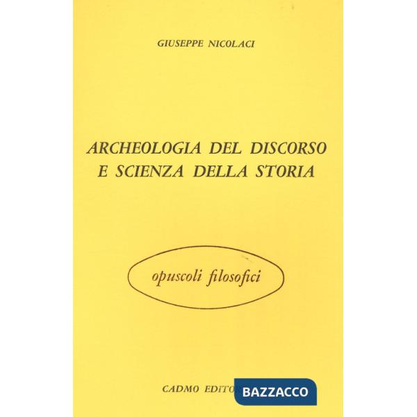 Archeologia del discorso e scienza della storia