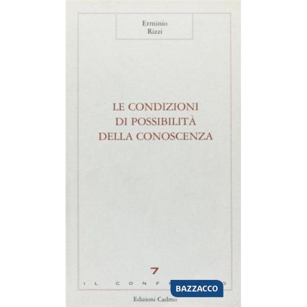 Condizioni di possibilità della conoscenza (Le)