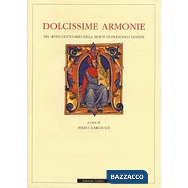 Dolcissime armonie. Nel 6º centenario della morte di Francesco Landini