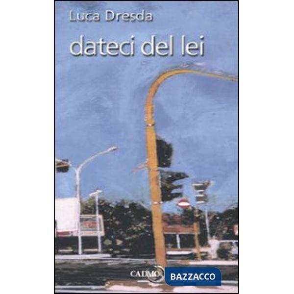 Dateci del lei
