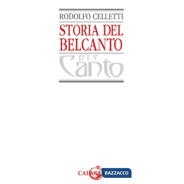Storia del belcanto. Ediz. in facsimile