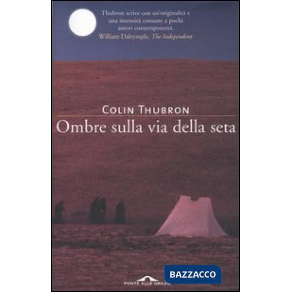 Ombre sulla Via della seta