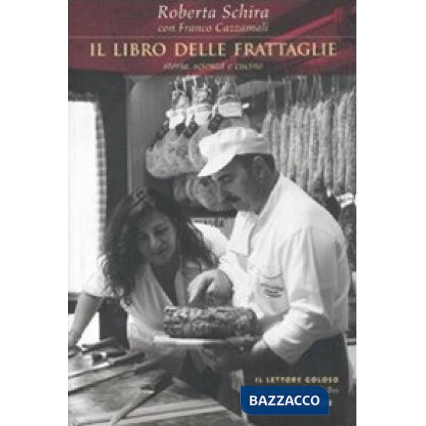 Libro delle frattaglie. Storia, scienza e cucina (Il)