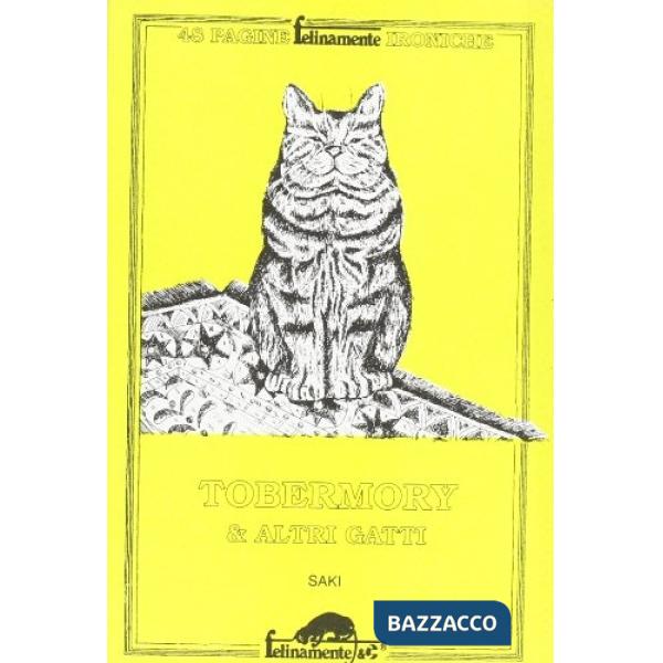 Tobermory & altri gatti. Testo originale a fronte