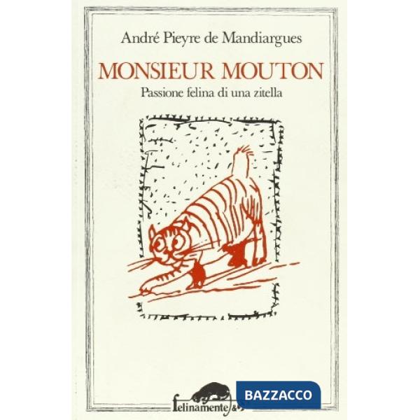 Monsieur Mouton. Passione felina di una zitella