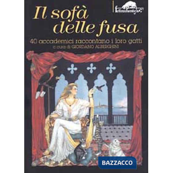 Sofà delle fusa. 40 accademici raccontano i loro gatti (Il)