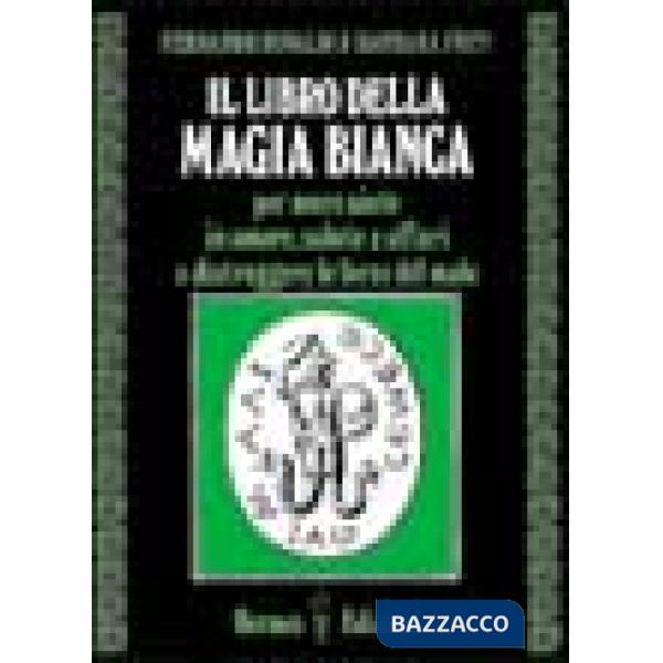 Libro della magia bianca (Il)
