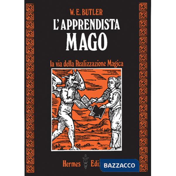 Apprendista mago. La via della realizzazione magica (L')