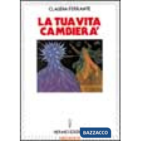 Tua vita cambierà (La)