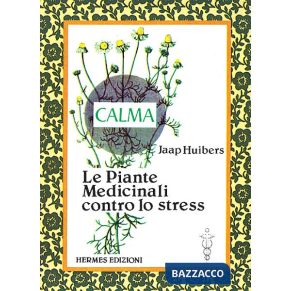Piante medicinali contro lo stress (Le)