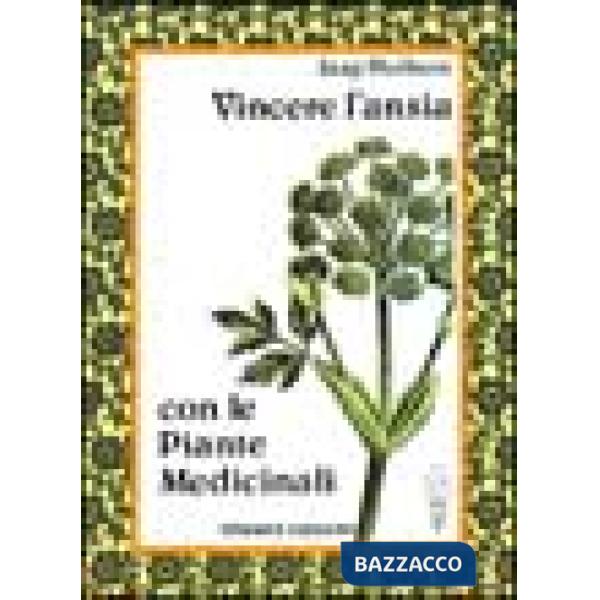 Vincere l'ansia con le piante medicinali