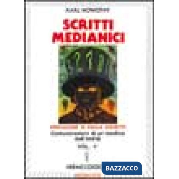 Scritti medianici. Vol. 1