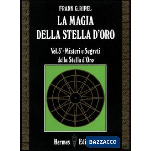 Magia della stella d'oro (La). Vol. 3