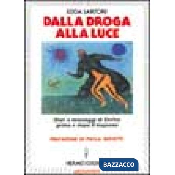 Dalla droga alla luce