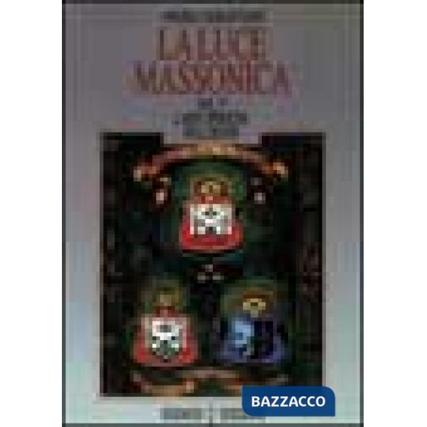 Luce massonica (La). Vol. 2: L'Arte operativa nell'Ordine