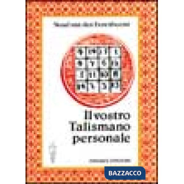 Vostro talismano personale (Il)