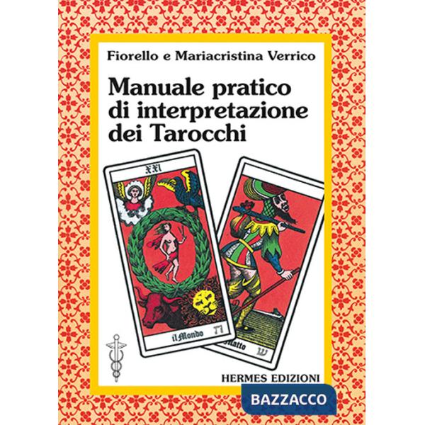 Manuale pratico di interpretazione dei tarocchi