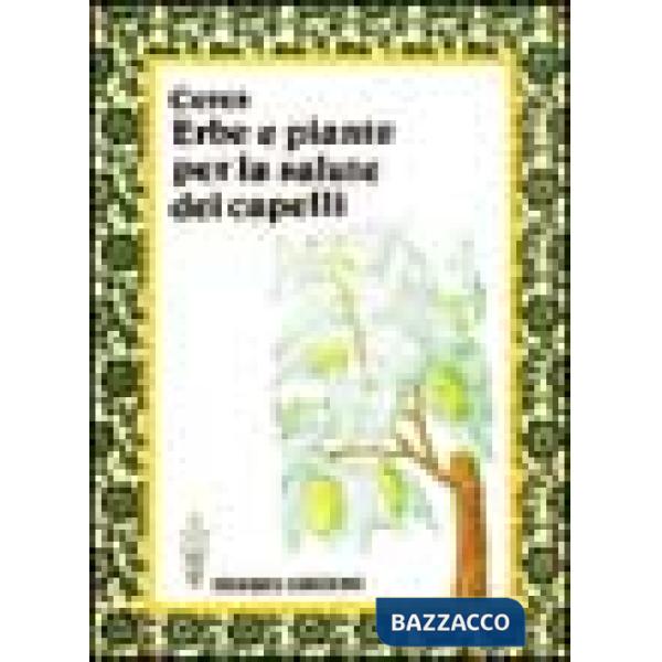 Erbe e piante per la salute dei capelli